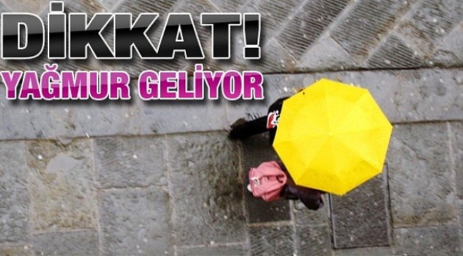 Meteoroloji uyardı. Yağmur geliyor.