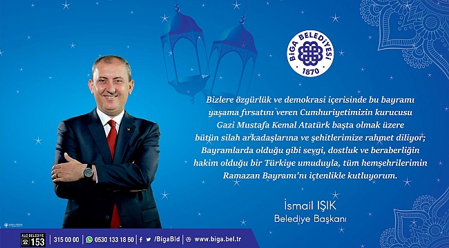 Biga belediye başkanı İsmail Işık'ın Bayram Kutlaması