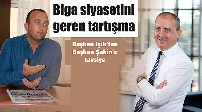 Biga siyasetini geren tartışma