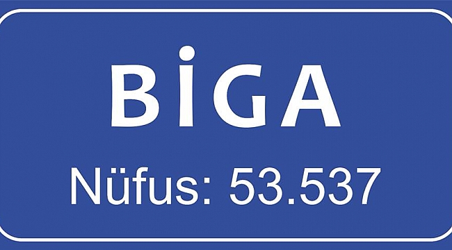 Biga Büyüyor Nufus Artıyor peki Hangi Köyde Kaç Kişi Yaşıyor ?