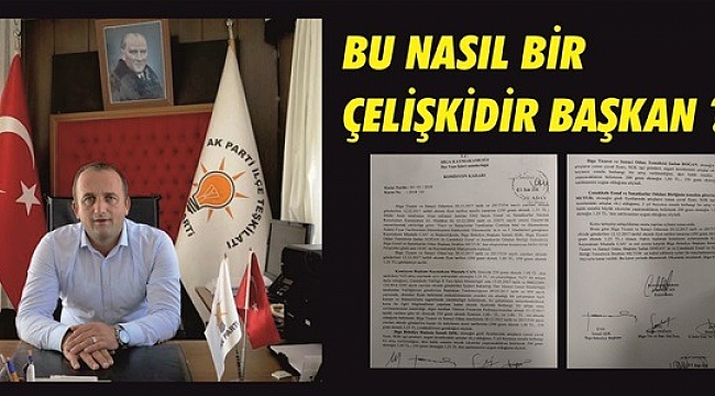 Bu Nasıl Bir Çelişkidir Başkan ???