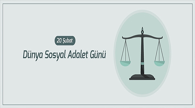 BAŞKAN GÖKHAN'IN DÜNYA SOSYAL ADALET GÜNÜ MESAJI