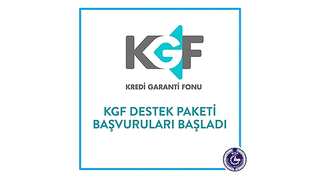 KGF DESTEK PAKETİ BAŞVURULARI BAŞLADI!