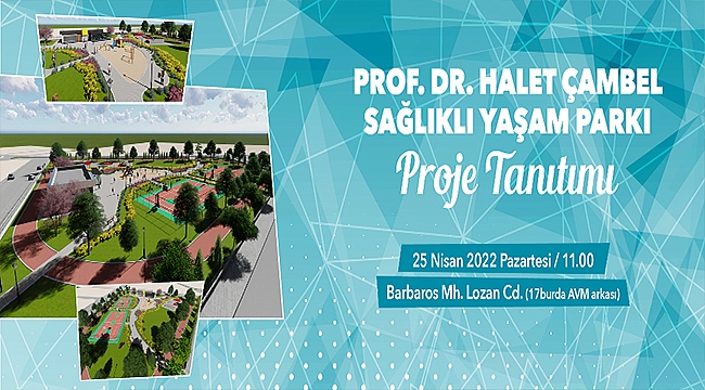 SAĞLIKLI YAŞAM PARKI PROJE TANITIMINA DAVETLİSİNİZ