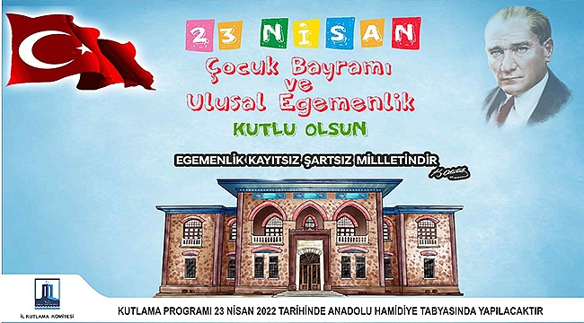 VALİ AKTAŞ'IN "23 NİSAN ULUSAL EGEMENLİK VE ÇOCUK BAYRAMI" MESAJI