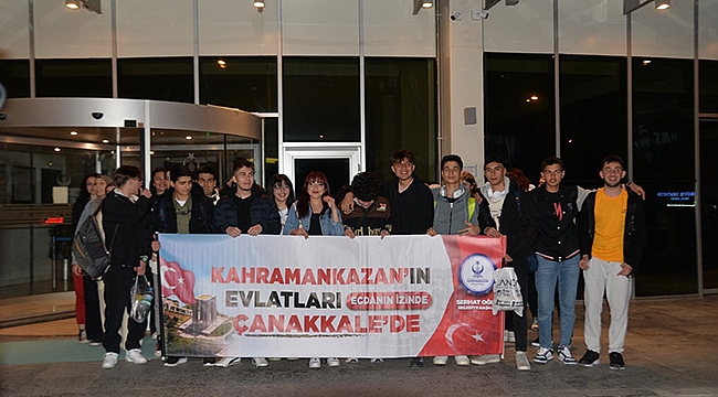 KAHRAMANKAZANLI ÖĞRENCİLER ÇANAKKALE'DE