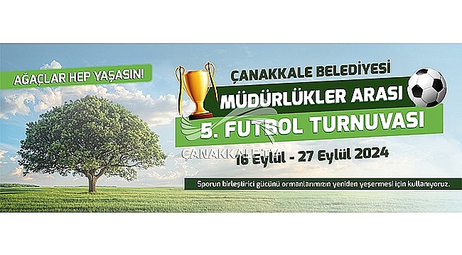 ÇANAKKALE BELEDİYESİ MÜDÜRLÜKLER ARASI FUTBOL TURNUVASI BAŞLIYOR