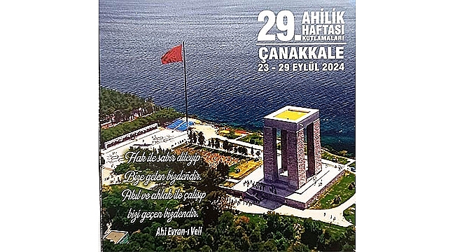 29. AHİLİK HAFTASI KUTLAMA PROGRAMI BELLİ OLDU