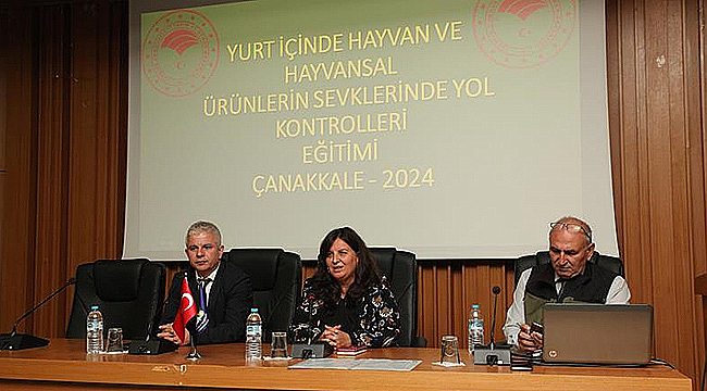 ÇANAKKALE'DE GÜVENLİK GÜÇLERİNE "HAYVAN SEVKİYAT KONTROLLERİ" EĞİTİMİ